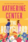 Image of cover for The Bodyguard by Katherine Center