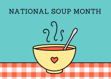 National Soup Month